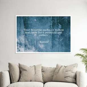 Create Your Own Quote Grunge Poster