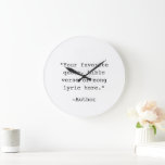 Create Your Own Quote Large Clock<br><div class="desc">Create your own custom quote clock. Features minimalist typewriter typography.</div>