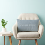 Create Your Own Quote Lumbar Cushion<br><div class="desc">Create your own custom quote throw pillow. Features minimalist typewriter typography.</div>