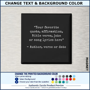 Create Your Own Quote, Lyric, Verse, Joke, Text W Magnet