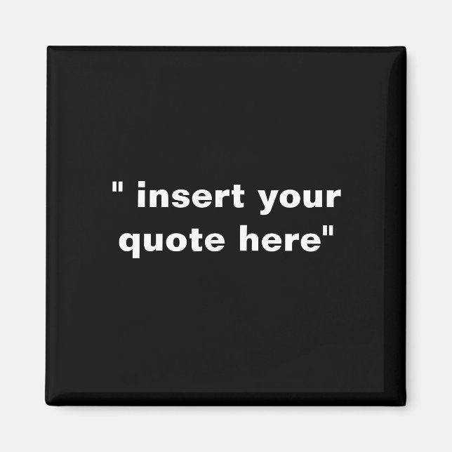 Create your own quote magnet (Front)