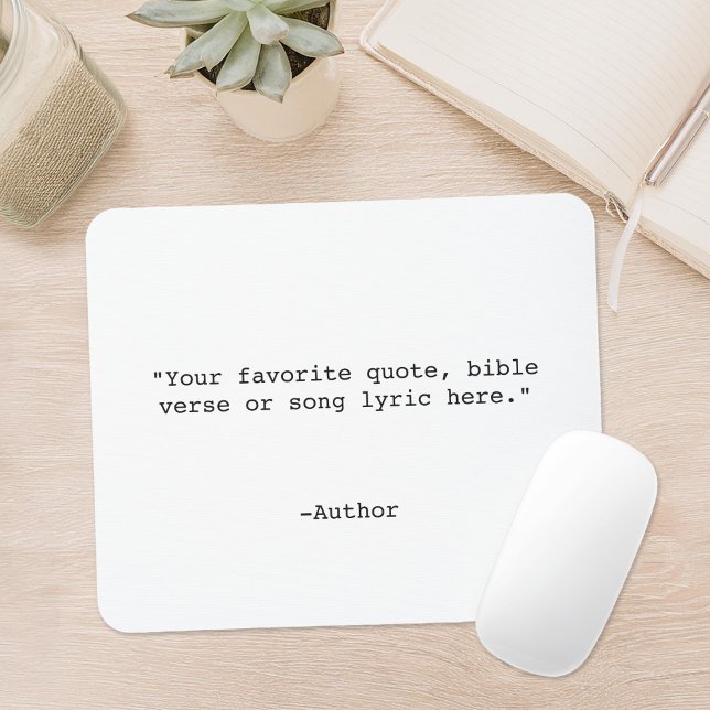 Create Your Own Quote Mouse Mat (Creator Uploaded)