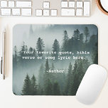 Create Your Own Quote Mouse Mat<br><div class="desc">Create your own custom quote mouse pad. Features minimalist typewriter typography and forest nature background.</div>