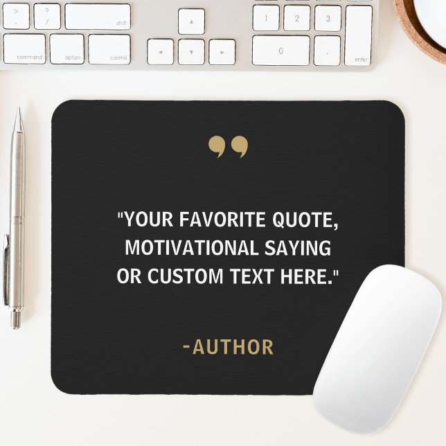Create Your Own Quote Mouse Mat (Creator Uploaded)