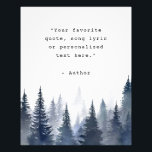 Create Your Own Quote Photo Print<br><div class="desc">Create your own custom quote photo print wall art. Features minimalist typewriter typography and foggy forest nature landscape.</div>