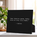 Create Your Own Quote Plaque<br><div class="desc">Create your own custom quote plaque. Add your favourite saying, song lyric, bible verse or personalised text in minimalist typewriter typography.</div>