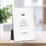 Create Your Own Quote Plaque<br><div class="desc">Contemporary minimalist design plaque with your favourite inspirational quote or saying. Simply add your own text.</div>