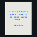 Create Your Own Quote Poster<br><div class="desc">Create your own custom quote poster wall art. Features minimalist typewriter typography.</div>