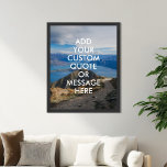 Create Your Own Quote Poster<br><div class="desc">Create your own custom quote poster wall art. Personalise this poster print with modern minimalist typography and nature landscape background.</div>