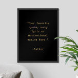 Create Your Own Quote Poster<br><div class="desc">Create your own custom quote poster wall art. Features minimalist typewriter typography.</div>