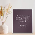 Create Your Own Quote Poster<br><div class="desc">Create your own custom quote poster wall art. Features minimalist typewriter typography.</div>
