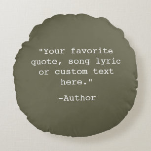 Create Your Own Quote Round Cushion