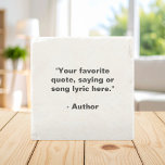 Create Your Own Quote Stone Coaster<br><div class="desc">Create your own custom quote coaster. Features your personalised text in modern minimalist typography.</div>