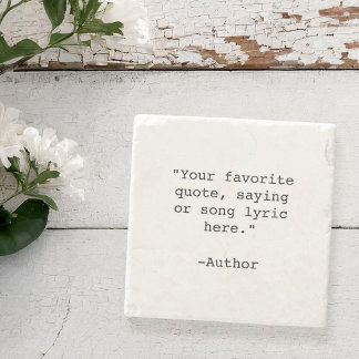 Create Your Own Quote Stone Coaster