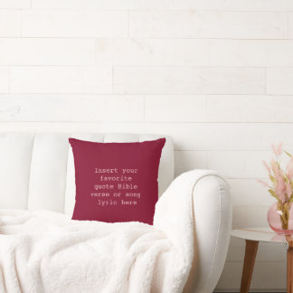 Create Your Own Quote Throw Pillow