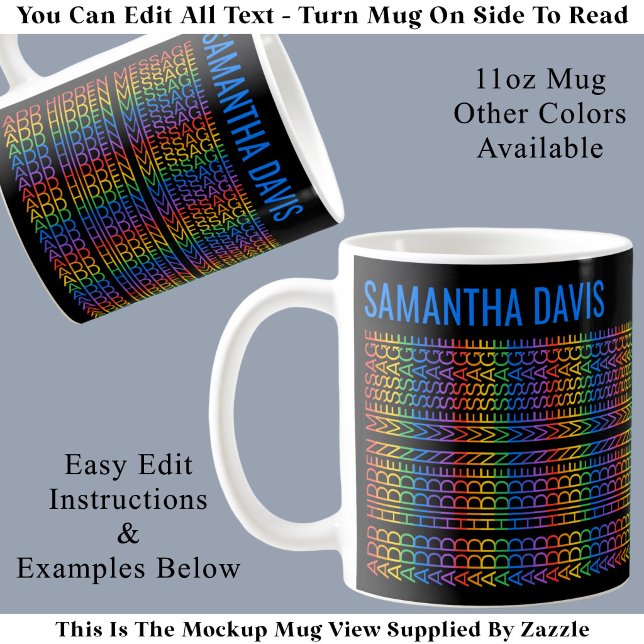 Create Your Own Rainbow Hidden Message & Name B Coffee Mug (Creator Uploaded)
