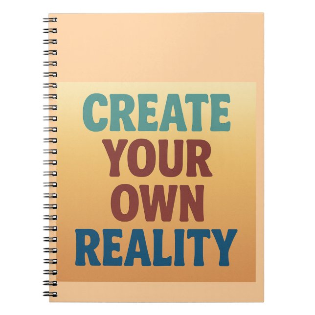 Create Your Own Reality - Colour Psychology Design Notebook (Front)