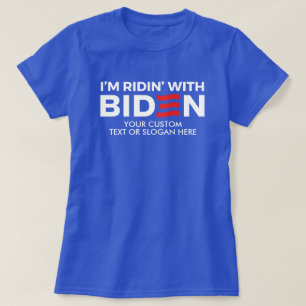 Create Your Own Ridin' With Biden T-Shirt