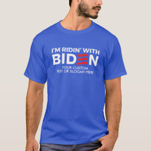 Create Your Own Ridin' With Biden  T-Shirt