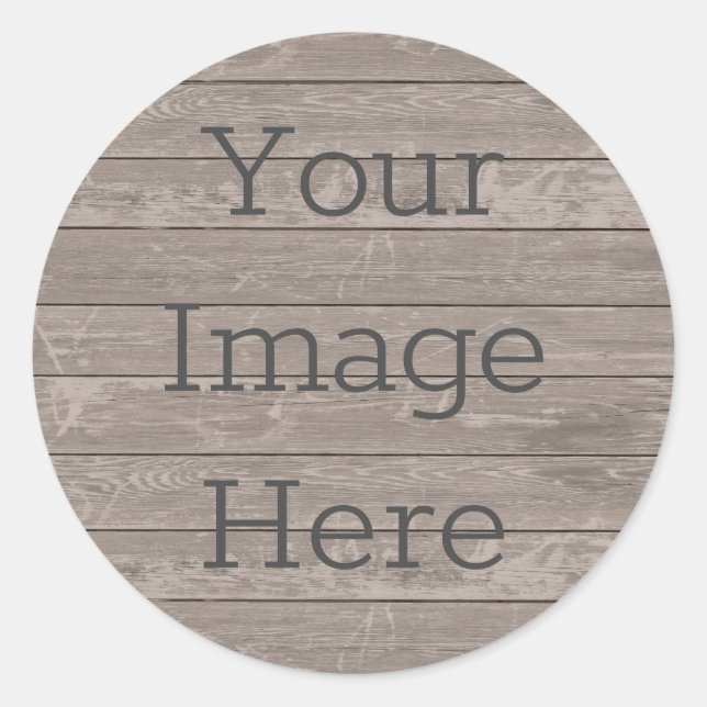 Create Your Own Rustic Weathered Wood Board Slats Classic Round Sticker (Front)