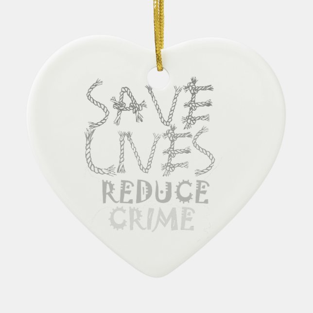 Create your own Save Lives Reduce Crime Ceramic Tree Decoration (Front)