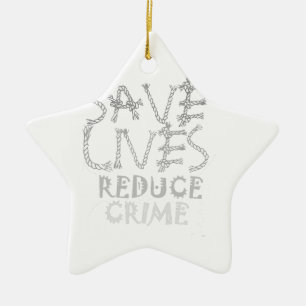 Create your own Save Lives Reduce Crime Ceramic Tree Decoration