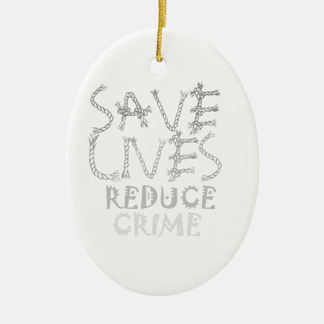Create your own Save Lives Reduce Crime Ceramic Tree Decoration (Front)