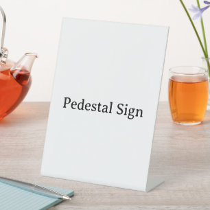 Create Your Own Simple Custom 6" X 8" Plastic Pedestal Sign