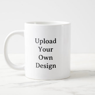 Create Your Own Simple Custom Jumbo Large Coffee Mug