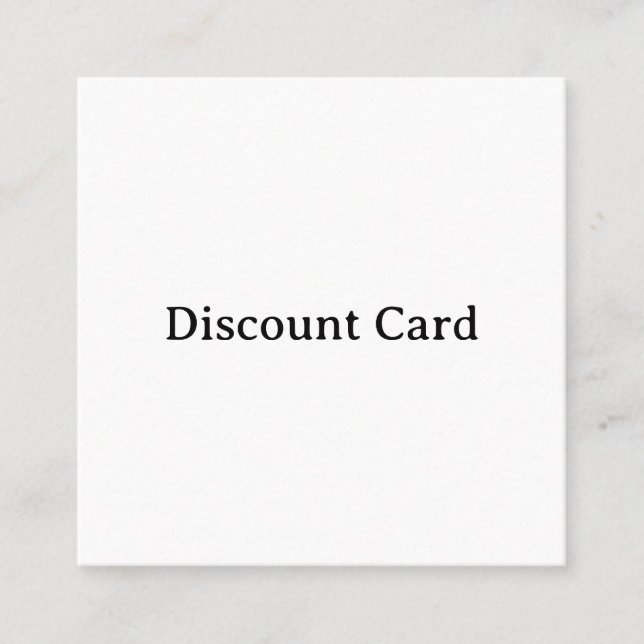 Create Your Own Simple Square 2.5" x 2.5" Discount Card (Front)