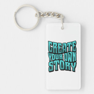 Create Your Own Story - Black Outline Key Ring