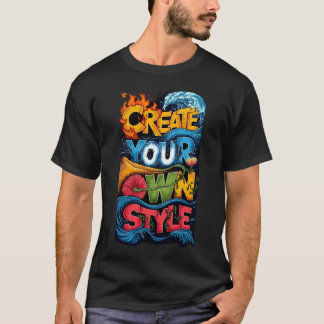 Create Your Own Style T-Shirt