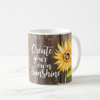 Create Your Own Sunshine Floral Quote