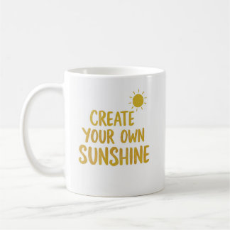 Create your own sunshine quote on coffee mug