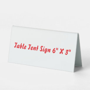 Create Your Own Table Tent Sign 6" X 3"