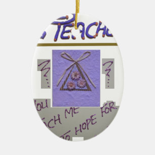 Create Your Own Teacher You Teach Me To Hope  Ceramic Tree Decoration