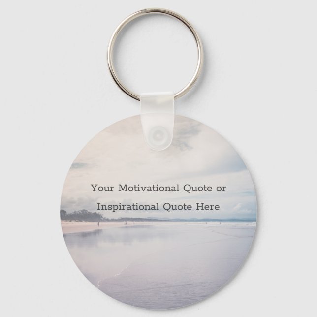 Create Your Own Text Inspirational Motivational Key Ring (Front)