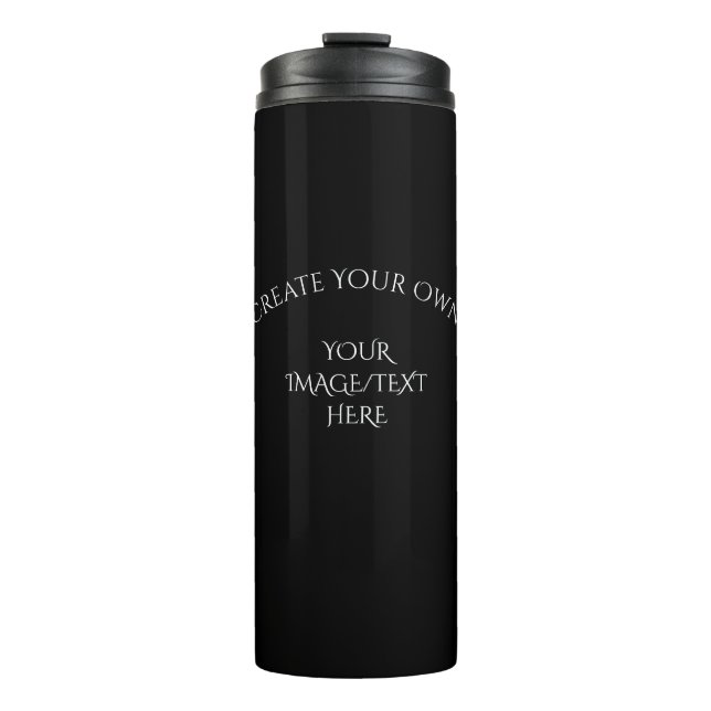 Create Your Own Thermal Tumbler (Front)