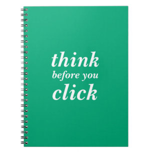 Create Your Own think before you click Notebook