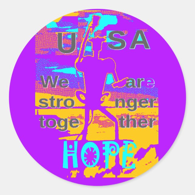 Create Your own USA Hope We Are Stronger Together  Classic Round Sticker (Front)