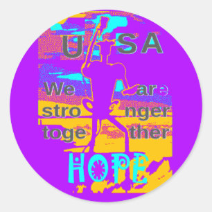 Create Your own USA Hope We Are Stronger Together  Classic Round Sticker