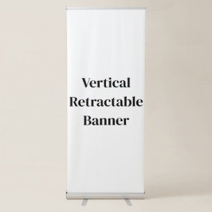 Create Your Own Vertical Retractable Banner