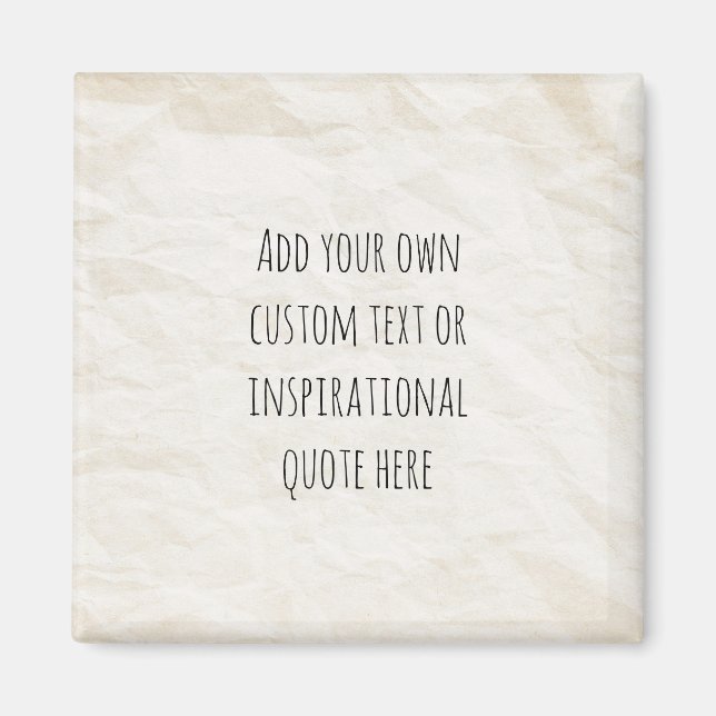 Create Your Own Vintage Paper Motivational Quote Magnet (Front)