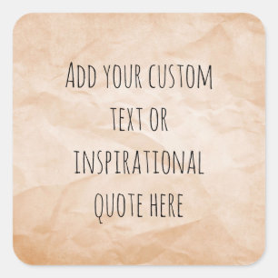 Create Your Own Vintage Paper Motivational Quote Square Sticker