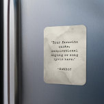 Create Your Own Vintage Typewriter Quote Magnet<br><div class="desc">Create your own custom quote magnet. Simply add your favourite inspirational quote in vintage typewriter typography.</div>