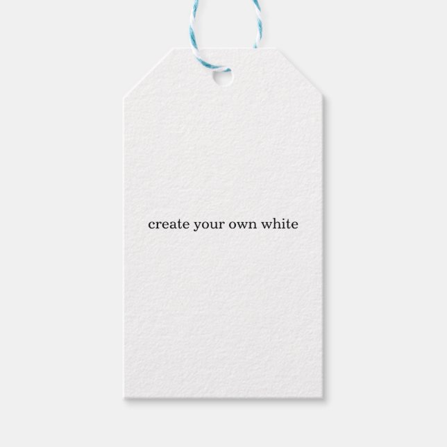 create your own white  gift tags (Front)