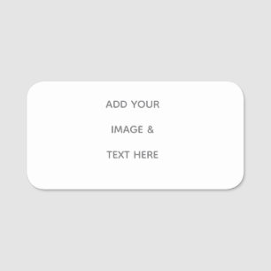 Create Your Own white Name Tag