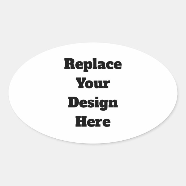 Create Your Own white  Oval Sticker (Front)