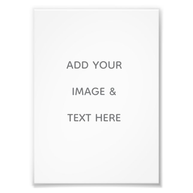 Create Your Own white  Photo Print (Front)