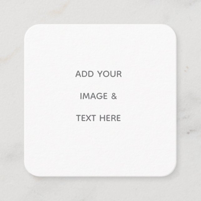 Create Your Own white  Square Business Card (Front)